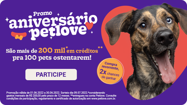 Promoção Aniversário Petlove: concorra a R$ 200 mil em créditos